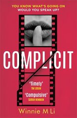 Complicit: The compulsive, timely thriller you won't be able to stop thinking about kaina ir informacija | Fantastinės, mistinės knygos | pigu.lt