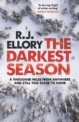 Darkest Season: The most chilling winter thriller of 2022 kaina ir informacija | Fantastinės, mistinės knygos | pigu.lt