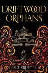 Driftwood Orphans kaina ir informacija | Fantastinės, mistinės knygos | pigu.lt