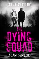 Dying Squad kaina ir informacija | Fantastinės, mistinės knygos | pigu.lt
