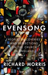 Evensong: People, Discoveries and Reflections on the Church in England kaina ir informacija | Dvasinės knygos | pigu.lt