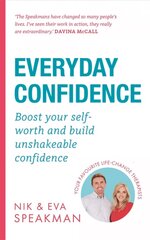 Everyday Confidence: Boost your self-worth and build unshakeable confidence kaina ir informacija | Saviugdos knygos | pigu.lt