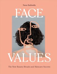 Face Values: Beauty Rituals and Skincare Secrets kaina ir informacija | Saviugdos knygos | pigu.lt
