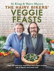 Hairy Bikers' Veggie Feasts: Over 100 delicious vegetarian and vegan recipes, full of flavour and meat free! Digital original kaina ir informacija | Receptų knygos | pigu.lt