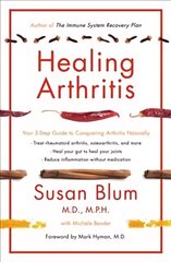 Healing Arthritis: Your 3-Step Guide to Conquering Arthritis Naturally kaina ir informacija | Saviugdos knygos | pigu.lt