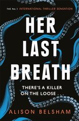 Her Last Breath: The new crime thriller from the international bestseller kaina ir informacija | Fantastinės, mistinės knygos | pigu.lt