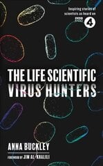 Life Scientific: Virus Hunters цена и информация | Биографии, автобиогафии, мемуары | pigu.lt