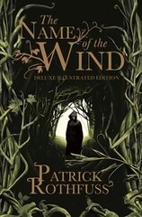 Name of the Wind: 10th Anniversary Deluxe Illustrated Edition kaina ir informacija | Fantastinės, mistinės knygos | pigu.lt