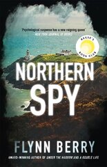 Northern Spy: A Reese Witherspoon's Book Club Pick kaina ir informacija | Fantastinės, mistinės knygos | pigu.lt