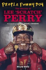 People Funny Boy: The Genius of Lee 'Scratch' Perry цена и информация | Биографии, автобиографии, мемуары | pigu.lt