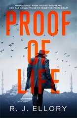 Proof of Life: The Gripping Espionage Thriller from an Award-Winning International Bestseller цена и информация | Fantastinės, mistinės knygos | pigu.lt