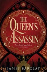 Queen's Assassin: A novel of war, of intrigue, and of hope... цена и информация | Фантастика, фэнтези | pigu.lt