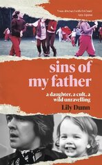 Sins of My Father: A Daughter, a Cult, a Wild Unravelling цена и информация | Духовная литература | pigu.lt