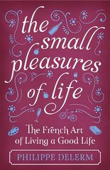Small Pleasures Of Life цена и информация | Поэзия | pigu.lt