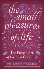 Small Pleasures Of Life цена и информация | Поэзия | pigu.lt