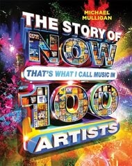 Story of NOW That's What I Call Music in 100 Artists цена и информация | Книги об искусстве | pigu.lt