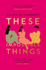 These Impossible Things: An unforgettable story of love and friendship perfect for the summer kaina ir informacija | Fantastinės, mistinės knygos | pigu.lt