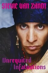 Unrequited Infatuations: A Memoir kaina ir informacija | Biografijos, autobiografijos, memuarai | pigu.lt