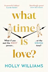 What Time is Love?: The hotly anticipated debut you'll fall head over heels for in 2022 цена и информация | Фантастика, фэнтези | pigu.lt