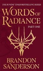 Words of Radiance Part One: The Stormlight Archive Book Two цена и информация | Фантастика, фэнтези | pigu.lt