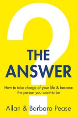 Answer: How to take charge of your life & become the person you want to be kaina ir informacija | Saviugdos knygos | pigu.lt