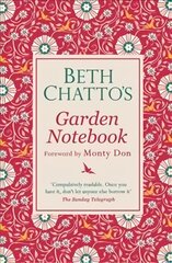 Beth Chatto's Garden Notebook: Beth Chatto's Garden Notebook цена и информация | Книги по садоводству | pigu.lt