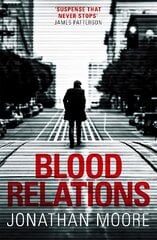 Blood Relations: The smart, electrifying noir thriller follow up to The Poison Artist kaina ir informacija | Fantastinės, mistinės knygos | pigu.lt