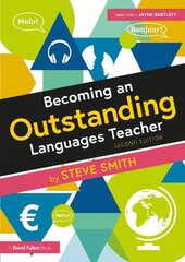 Becoming an Outstanding Languages Teacher 2nd edition kaina ir informacija | Socialinių mokslų knygos | pigu.lt