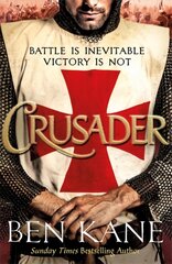 Crusader: The second thrilling instalment in the Lionheart series kaina ir informacija | Fantastinės, mistinės knygos | pigu.lt