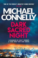 Dark Sacred Night: A Ballard and Bosch Thriller kaina ir informacija | Ekonomikos knygos | pigu.lt