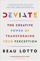 Deviate: The Creative Power of Transforming Your Perception цена и информация | Книги по экономике | pigu.lt