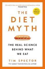 Diet Myth: The Real Science Behind What We Eat kaina ir informacija | Ekonomikos knygos | pigu.lt