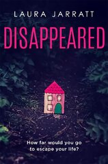 Disappeared: Chilling, tense, gripping - the perfect summer read kaina ir informacija | Fantastinės, mistinės knygos | pigu.lt