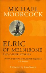 Elric of Melnibone and Other Stories kaina ir informacija | Fantastinės, mistinės knygos | pigu.lt