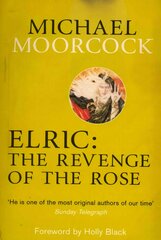 Elric: The Revenge of the Rose цена и информация | Фантастика, фэнтези | pigu.lt