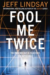 Fool Me Twice: Riley Wolfe Thriller цена и информация | Фантастика, фэнтези | pigu.lt