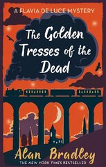 Golden Tresses of the Dead: The gripping tenth novel in the cosy Flavia De Luce series цена и информация | Фантастика, фэнтези | pigu.lt