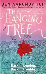 Hanging Tree: Book 6 in the #1 bestselling Rivers of London series цена и информация | Фантастика, фэнтези | pigu.lt