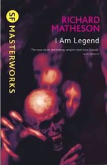 I Am Legend: The chilling horror masterpiece that you won't be able to put down цена и информация | Фантастика, фэнтези | pigu.lt