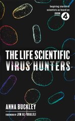 Life Scientific: Virus Hunters цена и информация | Биографии, автобиогафии, мемуары | pigu.lt