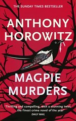 Magpie Murders: the Sunday Times bestseller crime thriller with a fiendish twist kaina ir informacija | Fantastinės, mistinės knygos | pigu.lt