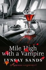 Mile High With a Vampire: Book Thirty-Three kaina ir informacija | Fantastinės, mistinės knygos | pigu.lt