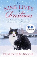 Nine Lives of Christmas: Can Battersea's Felicia find a home in time for the holidays? kaina ir informacija | Fantastinės, mistinės knygos | pigu.lt