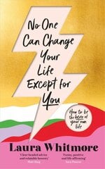 No One Can Change Your Life Except For You: The Sunday Times bestseller now with an exclusive new chapter kaina ir informacija | Saviugdos knygos | pigu.lt