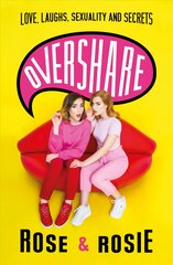 Overshare: Love, Laughs, Sexuality and Secrets kaina ir informacija | Biografijos, autobiografijos, memuarai | pigu.lt
