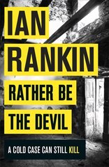 Rather Be the Devil: From the iconic #1 bestselling author of A Song For The Dark Times kaina ir informacija | Fantastinės, mistinės knygos | pigu.lt