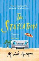 Staycation: This summer's hilarious tale of heartwarming friendship, fraught families and happy ever afters Unabridged edition цена и информация | Фантастика, фэнтези | pigu.lt