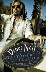 Tattoos & Tequila: To Hell and Back With One Of Rock's Most Notorious Frontmen kaina ir informacija | Biografijos, autobiografijos, memuarai | pigu.lt