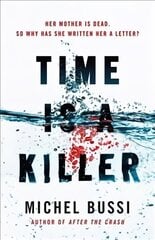 Time is a Killer: From the bestselling author of After the Crash kaina ir informacija | Fantastinės, mistinės knygos | pigu.lt