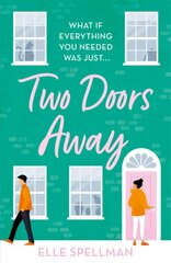 Two Doors Away: A wonderfully uplifting novel of friendship and romance цена и информация | Фантастика, фэнтези | pigu.lt